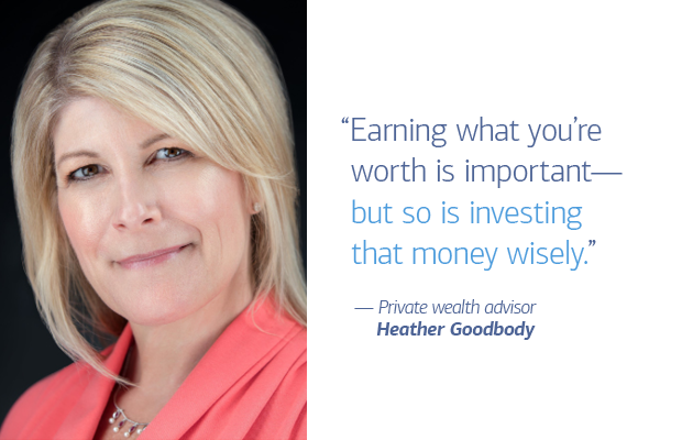 On the left of slide 4 is a photo of private wealth advisor Heather Goodbody. On the right is a quote that reads: “Earning what you’re worth is important—but so is investing that money wisely.” — Private wealth advisor Heather Goodbody