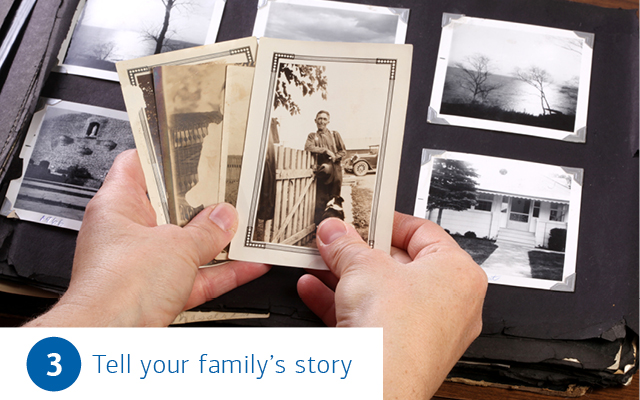 Photo album containing archival photographs. Text reads “3. Tell your family’s story”